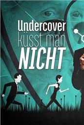 Ե Undercover ksst man nicht